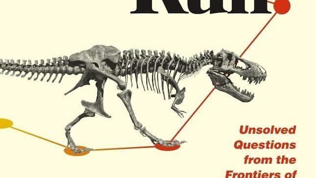 'How fast did the T. rex run?'  and other dinosaur questions examined in a new book